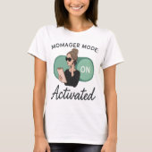 Momager Mode geactiveerd Grappig Mam T-shirt (Voorkant)