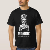 Mombie als een zombie, maar dan met Kinderen T-shirt (Voorkant)