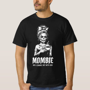 Mombie als een zombie, maar dan met Kinderen T-shirt