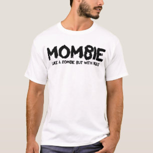 Mombie als een zombie, maar met Kinder moeder Hall T-shirt