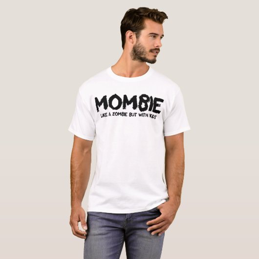 Mombie als een zombie, maar met Kinder moeder Hall T-shirt (Voorkant volledig)