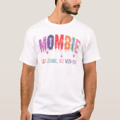 Mombie als zombie, maar dan met een Kinder Hallowe T-shirt (Voorkant)