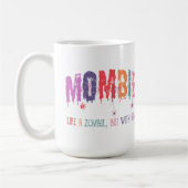 Mombie Mok - als een zombie, maar met Kinderen (Links)