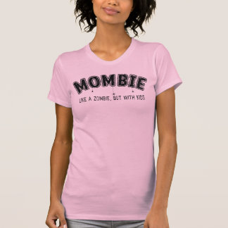 Mombie T-shirt