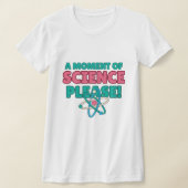 Moment van de wetenschap Grappige scheikunde leraa T-shirt (Laagn)