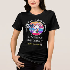 Momenteel in Konijnenmodus  Tri-Blend Shirt
