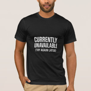 Momenteel niet beschikbaar Humor Introvert Mood T- T-shirt
