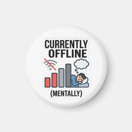 Momenteel Offline Mentally Magnet - Grappig