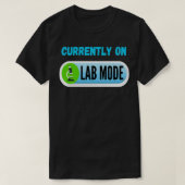 MOMENTEEL OP LAB MODE LAB TECH MEDISCHE LABORATORI T-SHIRT (Design voorkant)