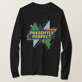 Momenteel Perfect Abstract Modern T-shirt