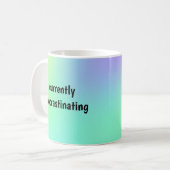 Momenteel uitstellen - Funny Mug Koffiemok (Voorkant links)