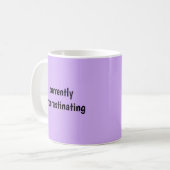 Momenteel uitstellen - Funny Mug Koffiemok (Voorkant links)