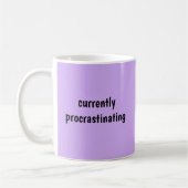 Momenteel uitstellen - Funny Mug Koffiemok (Links)