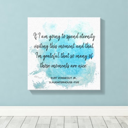 Momenten citeren Slachthuis Vijf Vonnegut Canvas Afdruk (Insitu (Houten vloer))