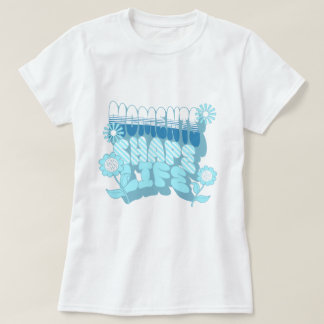 Moments Shape Life T-shirt
