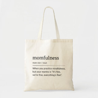 Momfulness Definition Minimal Typography Art Tote Bag