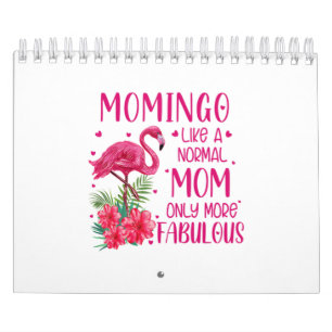 Momingo als een normale mama Flamingo Lover Moeder Kalender