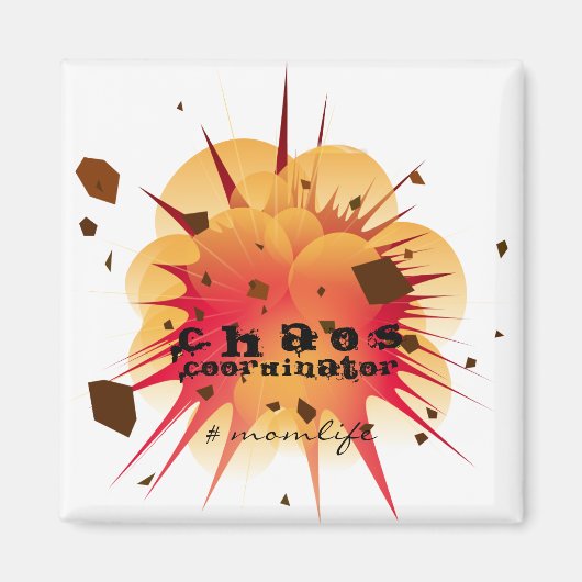 #momlife Chaos Coördinator Magneet (Voorkant)
