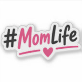 #MomLife Sticker Grappig – Grappig Moederdag Cadea (Voorkant)