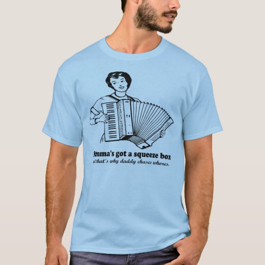 Momma heeft een Squeezebox T-shirt (Voorkant)