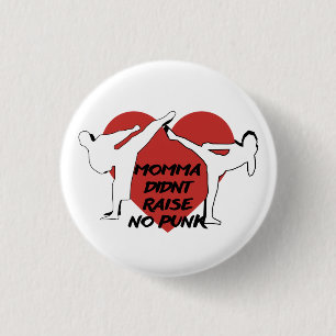 Momma heeft geen punk opgehaald ronde button 3,2 cm