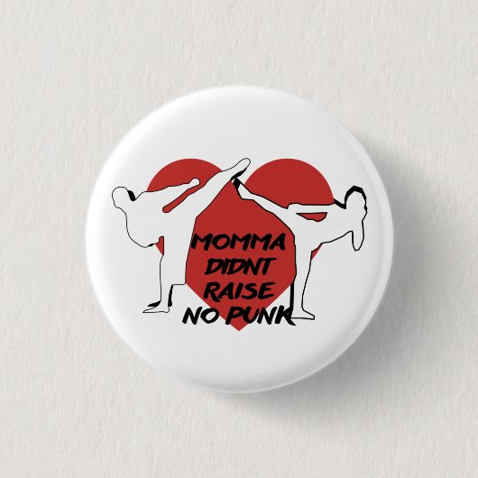 Momma heeft geen punk opgehaald ronde button 3,2 cm (Voorkant)