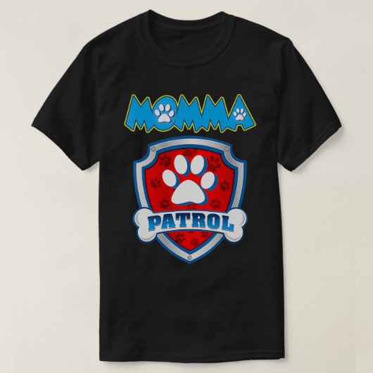 Momma Patrol Dog mam Pap Funny Gift Birthday Par T-shirt (Design voorkant)