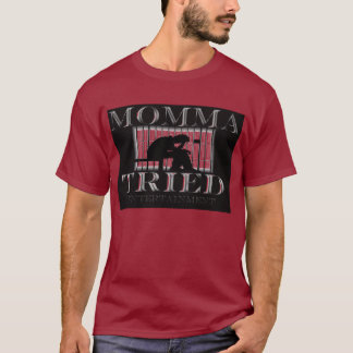 Momma Tried Ent.  T-shirt voor grote afdrukken