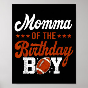 Momma van de jarige voetbaljongen 1e verjaardag  poster