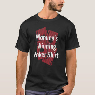 Momma's winnende poker Gambler mama die mama gokt T-shirt