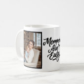 Mommin Ain't Easy Brush Script Custom 2 Photo Koffiemok (Voorkant links)