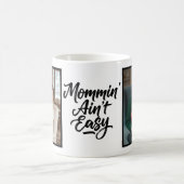Mommin Ain't Easy Brush Script Custom 2 Photo Koffiemok (Center)