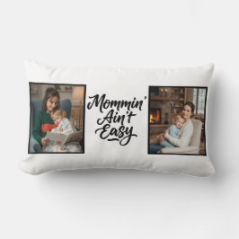 Mommin Ain't Easy Brush Script Two 2 Photo Kussen