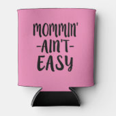 Mommin 'Ain't Easy grappige moeder koelbox Blikjeskoeler (Voorkant)
