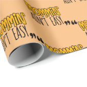 Mommin'Ain't Easy Cadeaupapier (Rol Hoek)