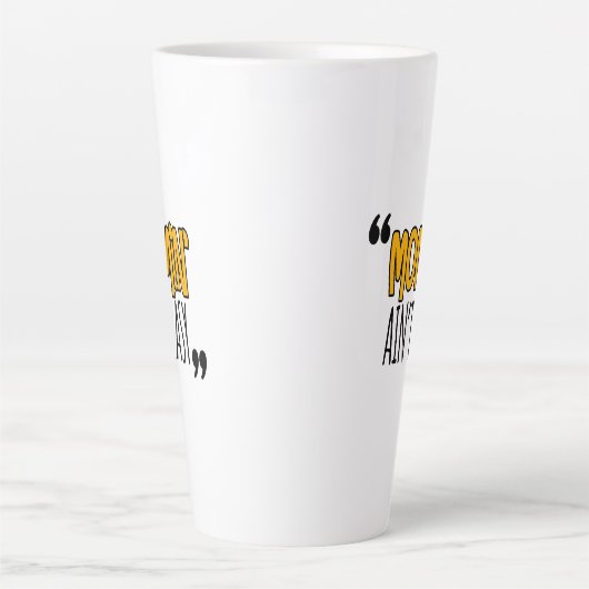 Mommin'Ain't Easy Latte Mok (Voorkant)