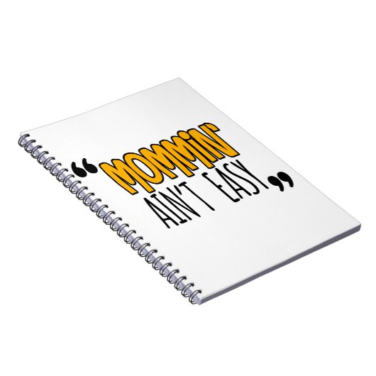 Mommin'Ain't Easy Notitieboek (Rechterzijde)