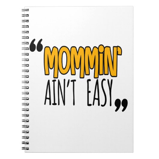 Mommin'Ain't Easy Notitieboek (Voorkant)
