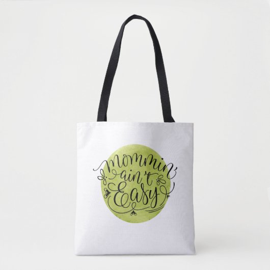 Mommin'Ain't Easy on Green Waterverf Circle Tote Bag (Voorkant)