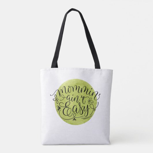 Mommin'Ain't Easy on Green Waterverf Circle Tote Bag (Achterkant)