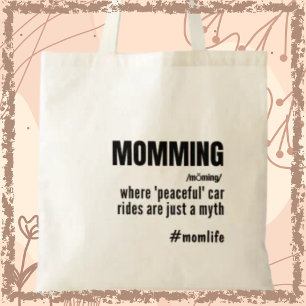 Momming Funny Slogan Momlife Moederdag Tote Bag