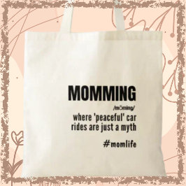 Momming Funny Slogan Momlife Moederdag Tote Bag