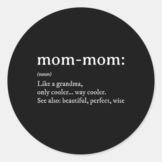 Mommom Cadeaudefinitie Oma Mama-Mama Moederdag Ronde Sticker (Voorkant)