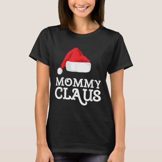 Mommy Claus Christmas Santa's Hat Pajama Family Xm T-shirt (Voorkant)