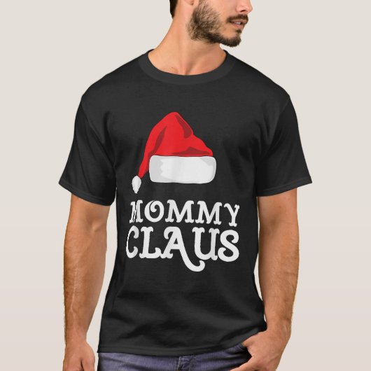 Mommy Claus Christmas Santa's Hat Pajama Family Xm T-shirt (Voorkant)
