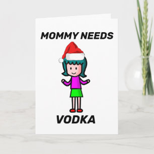 MOMMY HEEFT VODKA CHRISTMAS KAART NODIG