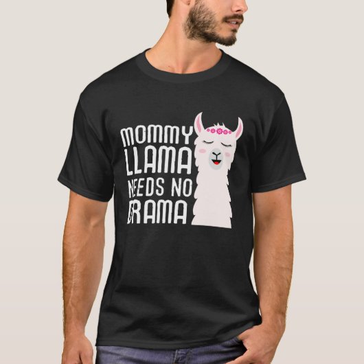 Mommy Llama Needs No Drama And Cute Llama T-shirt (Voorkant)