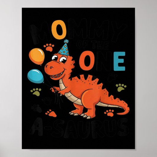 Mommy Of The One-a-saurus 2nd Birthday Dinosaur Pa Poster (Voorkant)