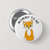 Mommy to be, Baby Shower Button Little Fox (Voorkant /achterkant)