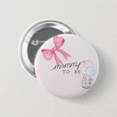 Mommy To Be Baby Shower Button with Pink Bow  (Voorkant /achterkant)